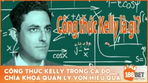 Công thức Kelly trong cá độ