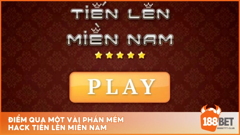 Điểm qua một vài phần mềm Hack Tiến Lên Miền Nam
