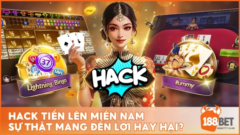 Hack Tiến Lên Miền Nam